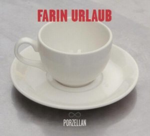 Porzellan - Farin Urlaub