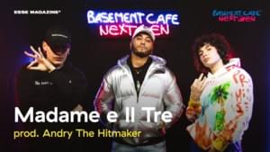 Basement Café Next Gen: Madame & Il Tre - Basement Café (Ft. Il Tre & Madame)