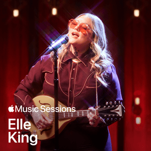 America’s Sweetheart (Apple Music Sessions) - Elle King