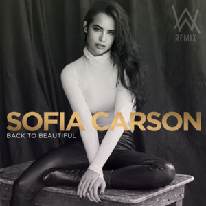 Back to Beautiful (Stargate Remix) - Sofia Carson