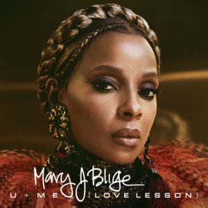 U + Me (Rap Version) - Mary J. Blige (Ft. Ty Dolla $ign)