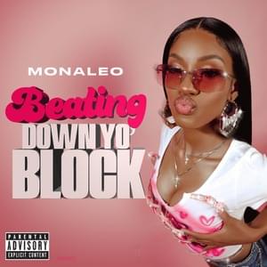 Beating Down Yo Block - Monaleo