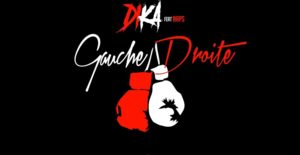 Gauche Droite - Dika (Ft. Naps)