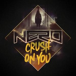 Crush On You - NERO