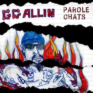 Parole Chat - GG Allin