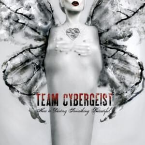 The World Ends Tonight - Team Cybergeist