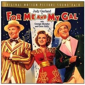 For Me and My Gal - Judy Garland & Gene Kelly