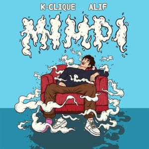 Mimpi - K-Clique (Ft. ALYPH)