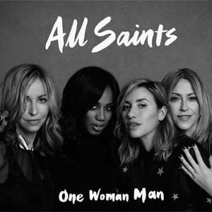 One Woman Man (Paul Morrell Radio Mix) - All Saints