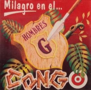 Milagro en el Congo - Hombres G