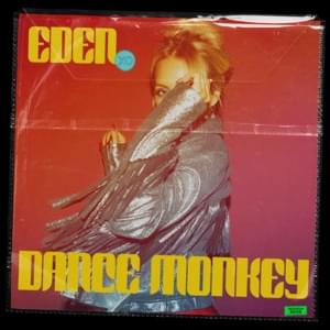 Dance Monkey - Eden xo