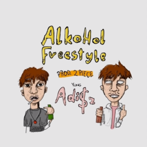 Alkohol freestyle - Yung Adisz