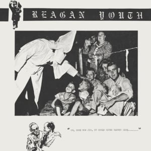 (You’re a) Go Nowhere - Reagan Youth