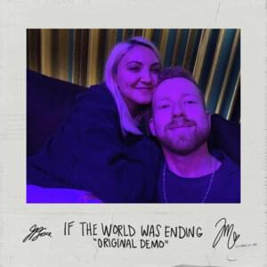 If The World Was Ending (Original Demo) - JP Saxe (Ft. Julia Michaels)