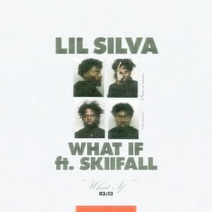 What If? - Lil Silva & Skiifall