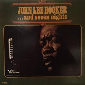 Bad Luck And Trouble - John Lee Hooker (Ft. The Groundhogs)