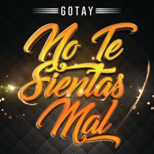 No Te Sientas Mal - Gotay "El Autentiko"