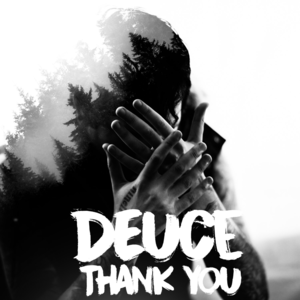 Thank You - Deuce