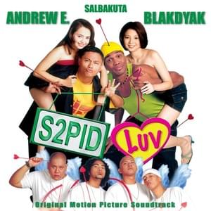 Stupid Love (All Star Version) - Salbakuta (Ft. Andrew E. & Blakdyak)