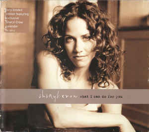 D’yer Mak’er - Sheryl Crow