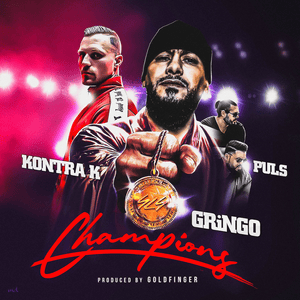 Champions - GRiNGO & Puls (Ft. Kontra K)