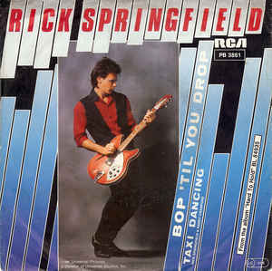 Bop ’Til You Drop - Rick Springfield