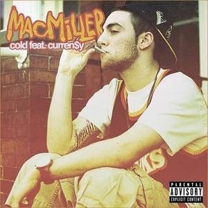 Cold - Mac Miller (Ft. Curren$y)