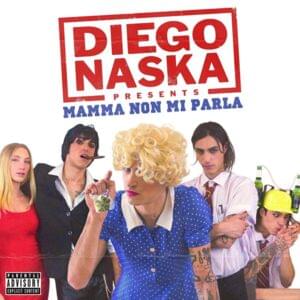 Mamma Non Mi Parla - NASKA