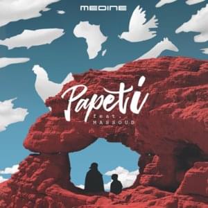 Papeti - Médine (Ft. Massoud)