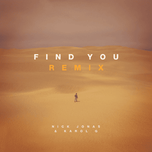 Find You (Remix) - Nick Jonas (Ft. KAROL G)