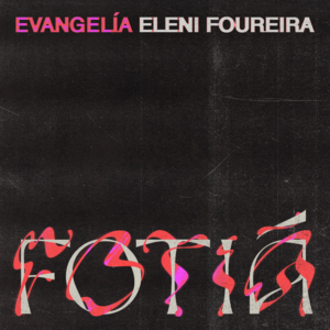 Fotiá (Greek Version) - Evangelia (Ft. Eleni Foureira)