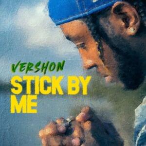 Stick By Me - Vershon