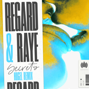 Secrets (HUGEL Remix) - Regard & RAYE