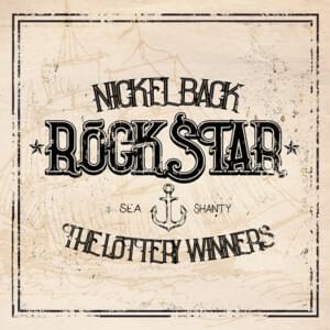 Rockstar Sea Shanty - Nickelback (Ft. The Lottery Winners)