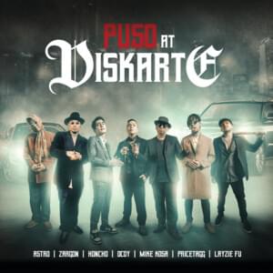 Puso At Diskarte - Astro, Zargon, Honcho, D Coy, Mike Kosa, Pricetagg & Layzie Fu