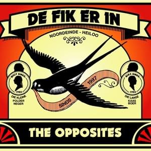 D’r Lekker Aan - The Opposites