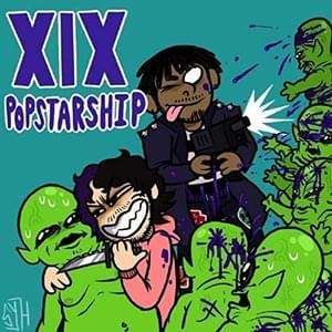 Popstarship - WHOKILLEDXIX