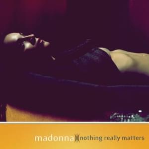 Nothing Really Matters (Demo) - Madonna