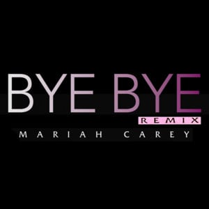 Bye Bye (Konvict Remix) - Mariah Carey (Ft. Akon & Lil Wayne)