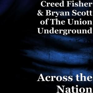 Across the Nation - Creed Fisher (Ft. Bryan W. Scott)