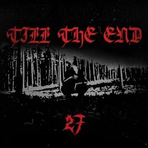 TILL THE END - 27.FUCKDEMONS