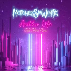 Another Life (Caleb Shomo Remix) - Motionless in White