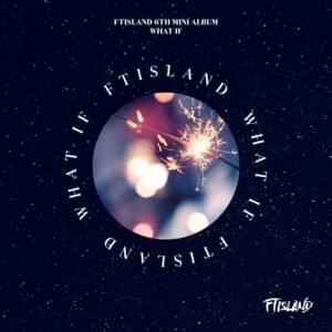 Who I Am - FTISLAND