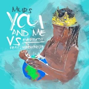 You and Me Vs. Everybody - Murs (Ft. Wrekonize)