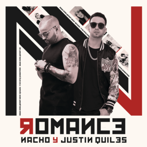 Romance - Nacho & Justin Quiles