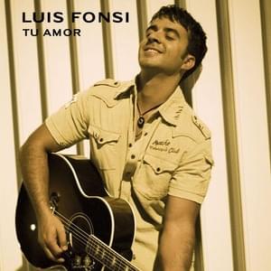 Tu Amor - Luis Fonsi