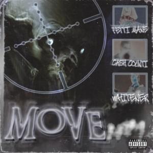 Move - Fetti Mane (Ft. KASHCOUNTI & WHITENER)