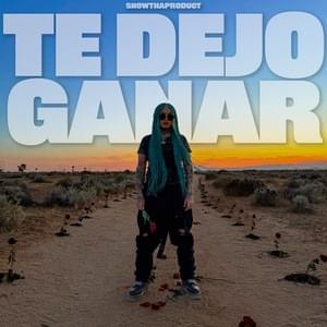 Te Dejo Ganar - Snow Tha Product