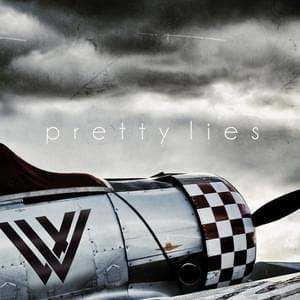 Pretty Lies - Written by Wolves