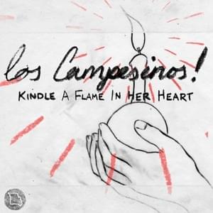 Kindle a Flame in Her Heart - Los Campesinos!